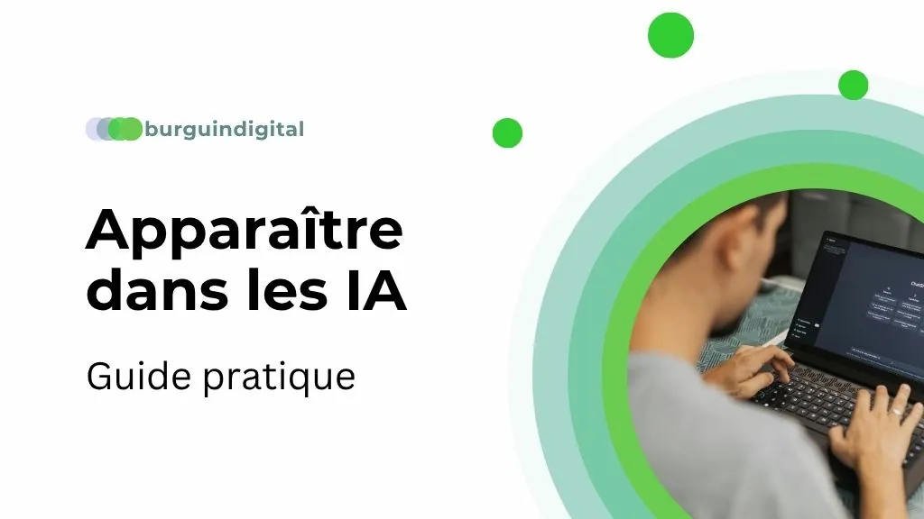 Apparaître dans les réponses des IA : guide pratique (méthode et auto-diagnostic)